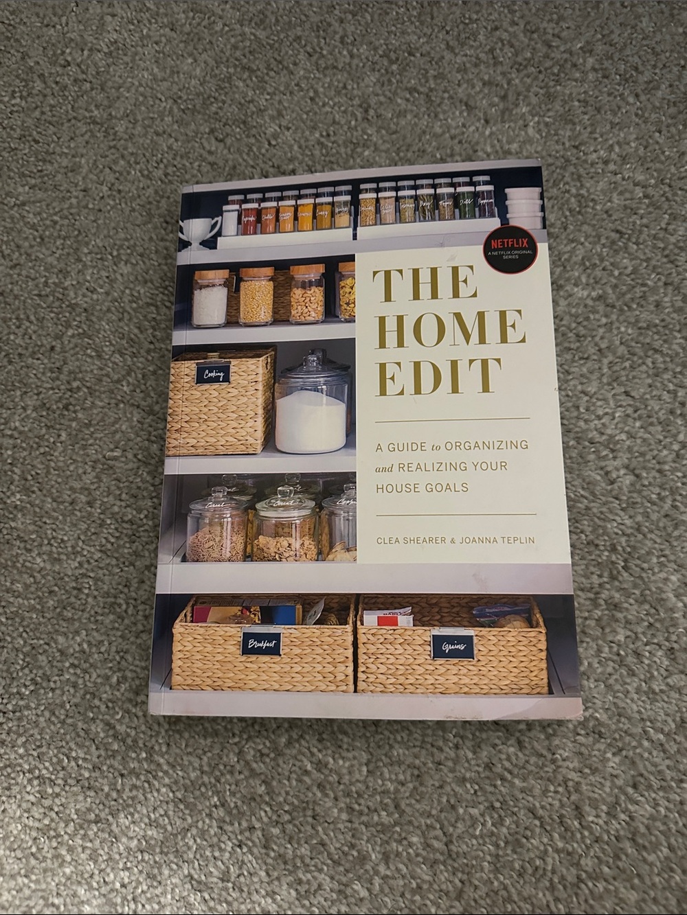 The Home Edit Book Guide to Organizing and Realizing Your House Goals